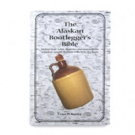 The Alaskan Bootlegger's Bible Copper Still
